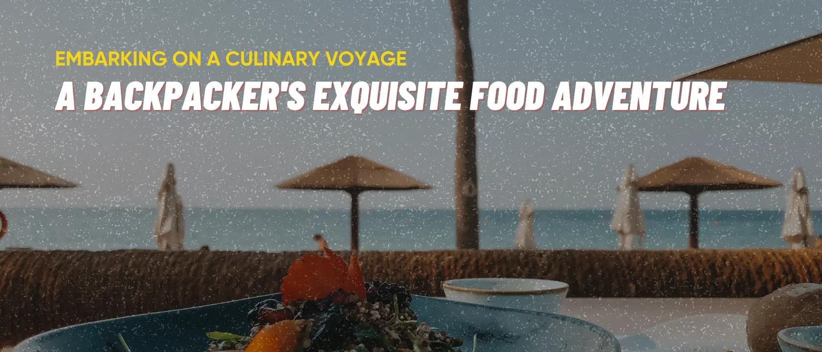 A Backpacker's Exquisite Food Adventure - Gokarna
